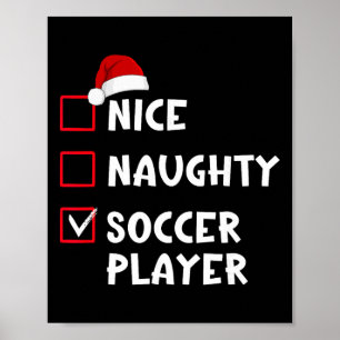 Nice Naughty Soccer Player Funny Christmas List Poster