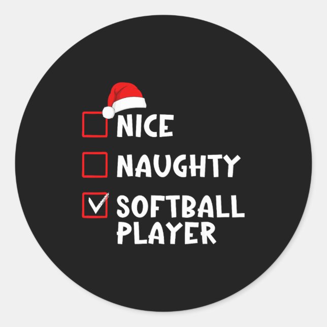 Nice Naughty Softball Player Funny Christmas List  Classic Round Sticker (Front)