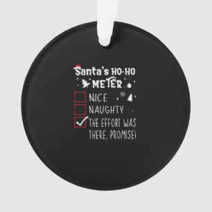 Nice Naughty The Was There Promise Christmas Ornament