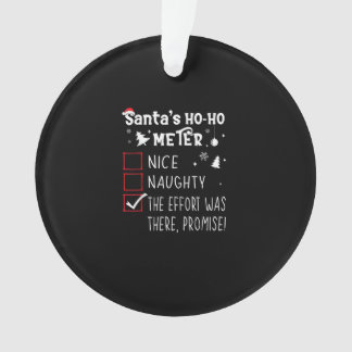 Nice Naughty The Was There Promise Christmas Ornament