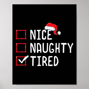 Nice Naughty Tired Christmas List  Poster