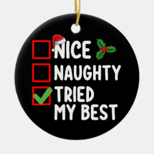 Nice Naughty Tried My Best Christmas List Holiday Ceramic Tree Decoration
