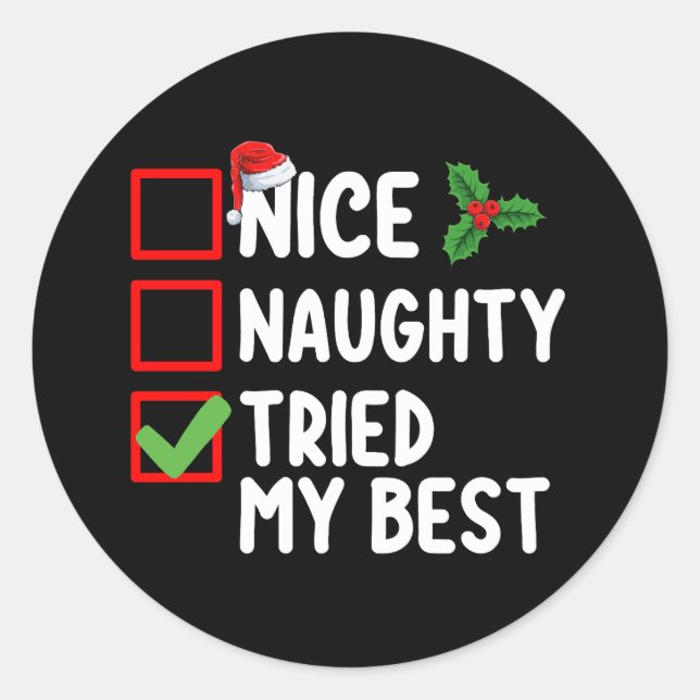 Nice Naughty Tried My Best Christmas List Holiday Classic Round Sticker (Front)