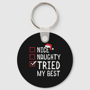 Nice Naughty Tried My Best Christmas List  Key Ring