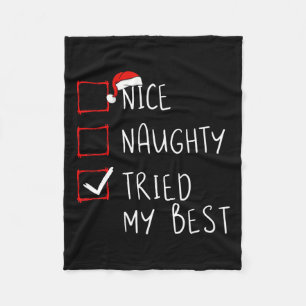 Nice Naughty Tried My Best Christmas List Xmas San Fleece Blanket