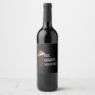 Nice Naughty Tried My Best Christmas List Xmas Wine Label