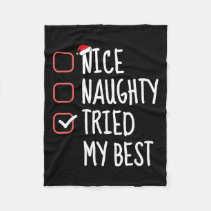 Nice Naughty Tried My Best Funny Christmas List Sa Fleece Blanket