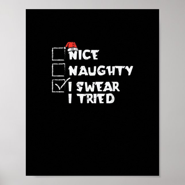 Nice Naughty Tried My Best Holiday Humor  Poster (Front)