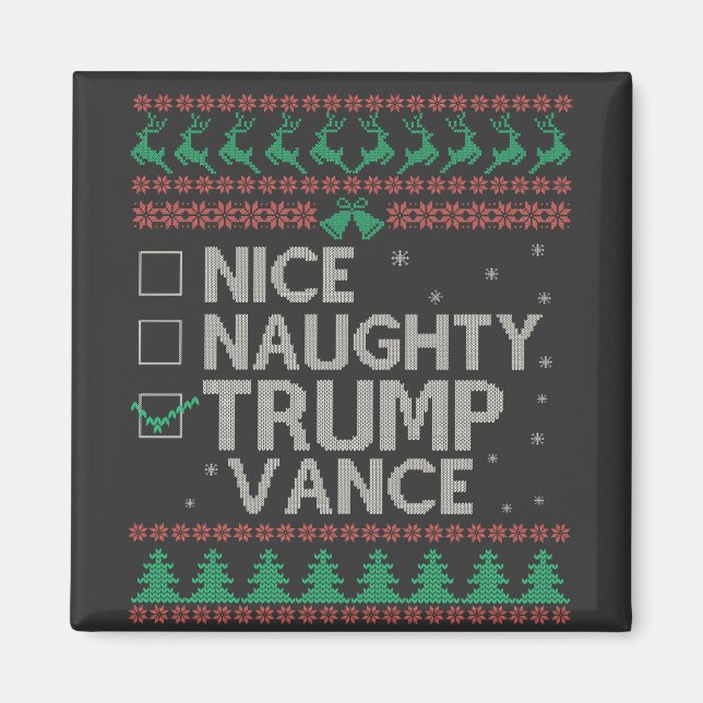 Nice Naughty Trump Vance Election Ugly Sweater  Magnet (Front)