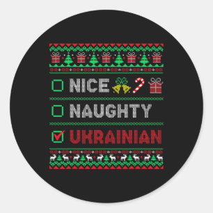 Nice Naughty Ukrainian Ugly Christmas Funny Women' Classic Round Sticker