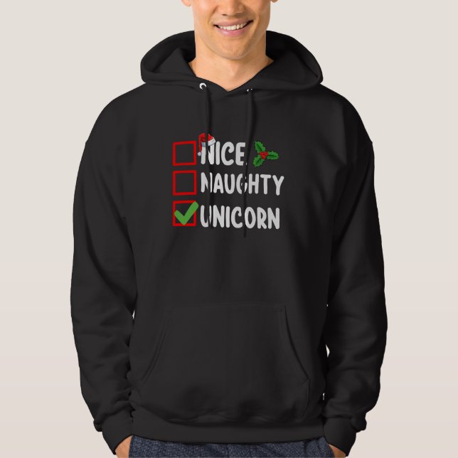 Nice Naughty Unicorn Christmas List Holiday Hoodie (Front)