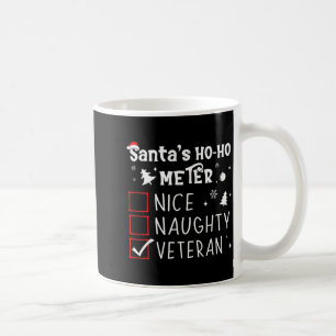Nice Naughty Veteran Christmas List Santa Military Coffee Mug