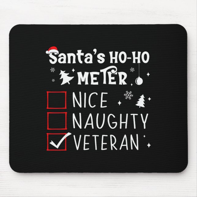 Nice Naughty Veteran Christmas List Santa Military Mouse Pad (Front)