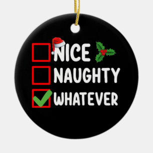 Nice Naughty Whatever Funny Christmas List Holiday Ceramic Tree Decoration