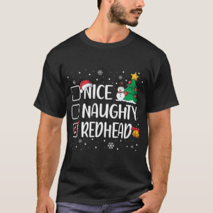 Nice Or Naughty Redhead Funny Christmas Pajama Xma T-Shirt