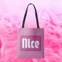 Nice Pink Box Typography Tote Bag