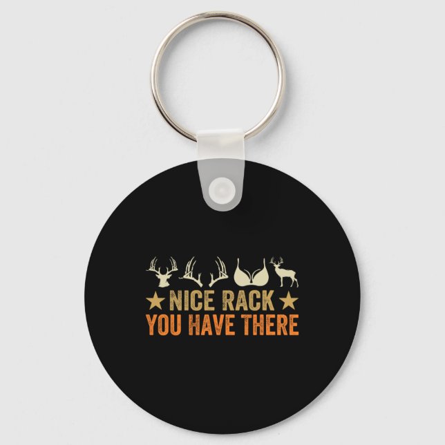 Nice Rack You Have There - Funny Hunter - Reindeer Key Ring (Front)