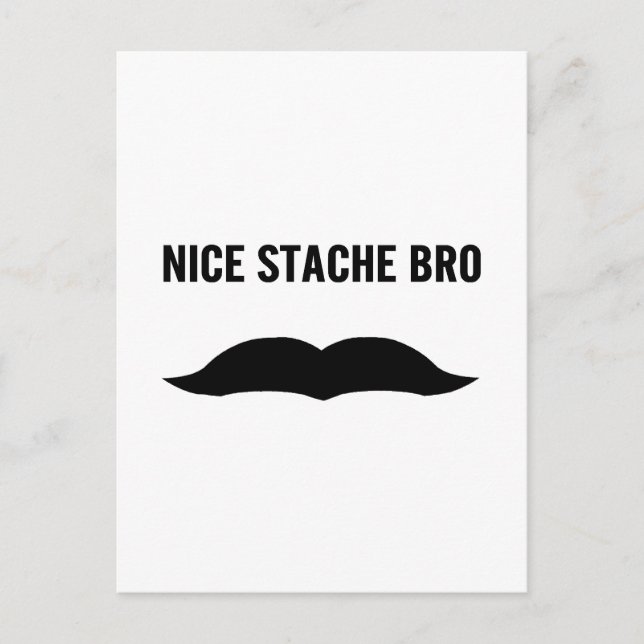 Nice Stache Bro Postcard (Front)