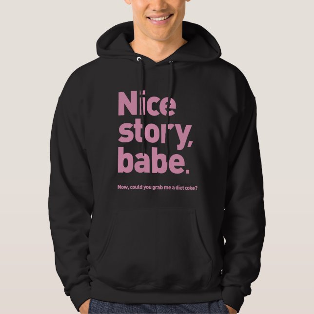 Nice story babe Shirt (Front)