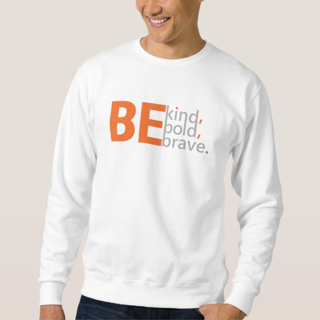 Nice Text Motivational Quotes Sweatshirt (Front)