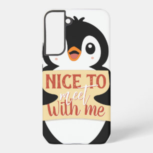 Nice to meet with me: Customisable penguin sign Samsung Galaxy Case
