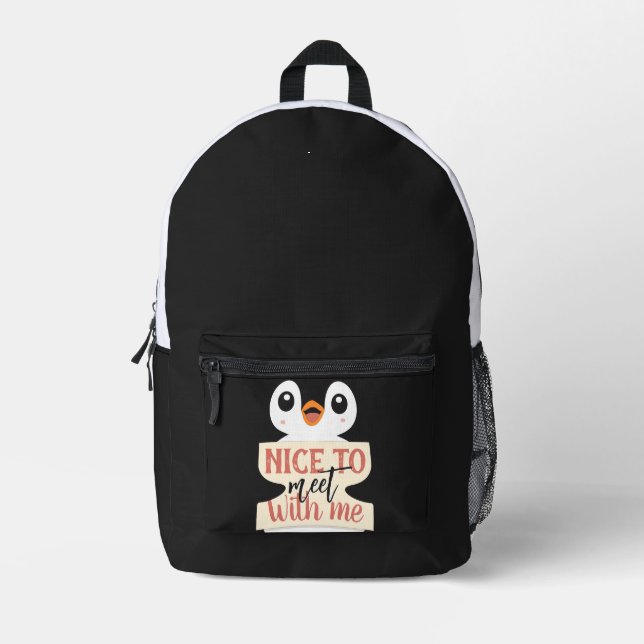 Nice to meet with me: personalised penguin sign printed backpack (Front)