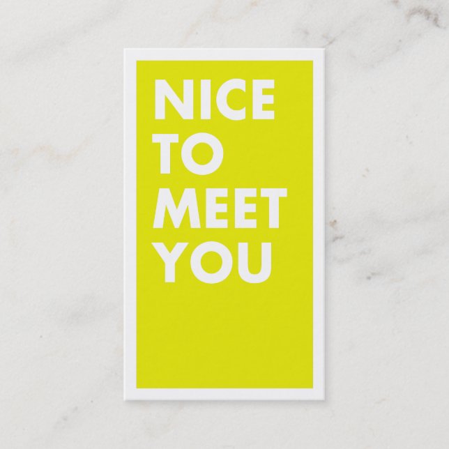 Nice to Meet You Business Card (Front)