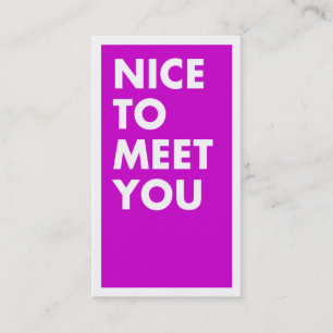 Nice to Meet You Business Card