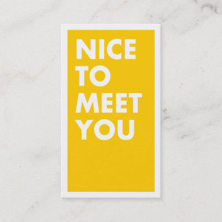 Nice to Meet You Business Card