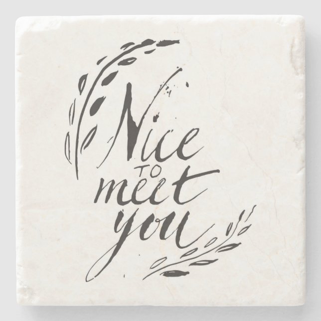 Nice To Meet You Stone Coaster (Front)