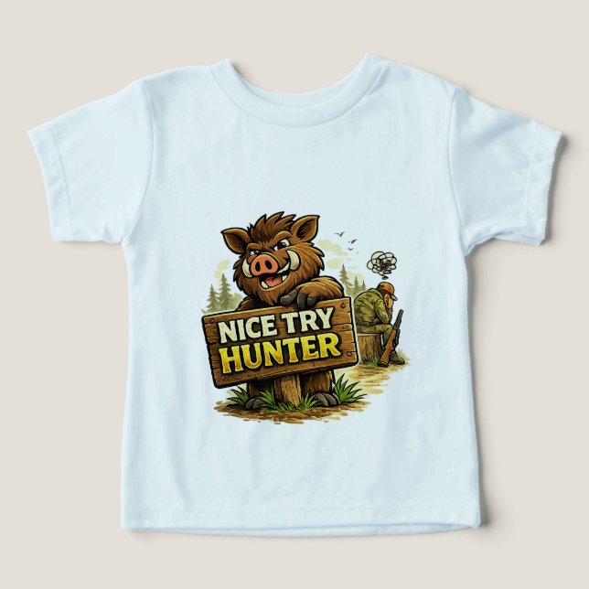 Nice Try Hunter (Design Front)