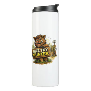 Nice Try Hunter Thermal Tumbler