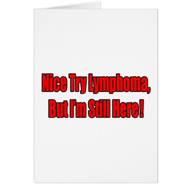 Nice Try Lymphoma.. (Front)