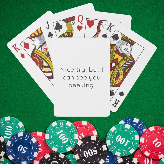 Nice Try Peeking Sassy Quote Playing Cards (Creator Uploaded)