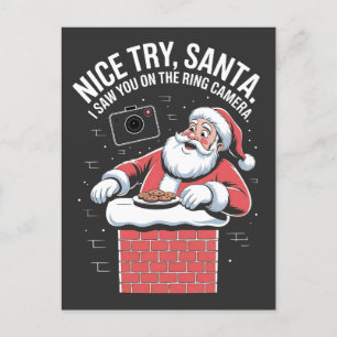 Nice try Santa I saw you on ring camera Christmas Announcement Postcard