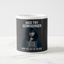 Nice Try Schrödinger Funny Cat mugs
