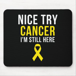 Nice Try Survivor Sarcoma Cancer Awareness Yellow Mouse Pad