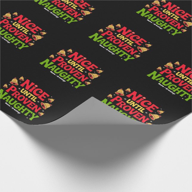 Nice Until Proven Funny Christmas Design Cheeky  Wrapping Paper (Corner)