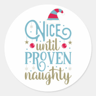 Nice Until Proven Naughty Christmas Sticker Seal