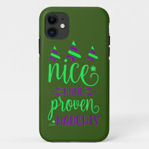 NICE UNTIL PROVEN NAUGHTY funny christmas gift     Case-Mate iPhone Case