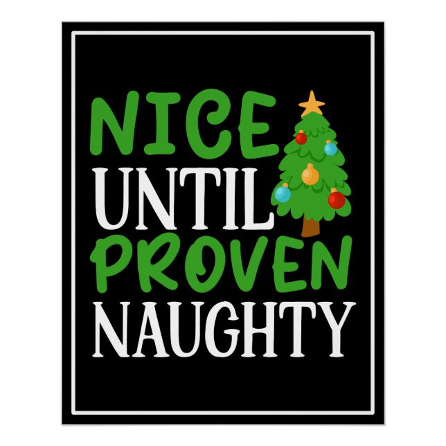 Nice Until Proven Naughty  Poster (Front)