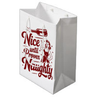 Nice Until Proven Naughty Snarky Christmas Wine