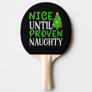 Nice Untill Naughty Christmas Design-81054 Ping Pong Paddle