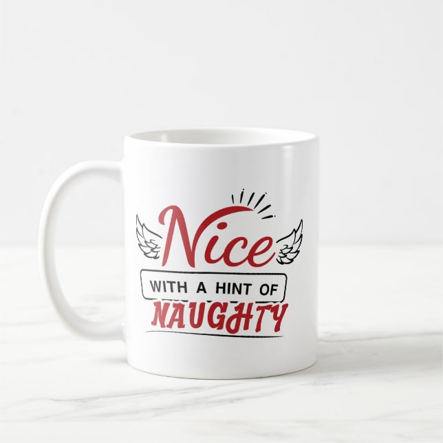 Nice With A Hint Of Naughty Coffee Mug (Left)
