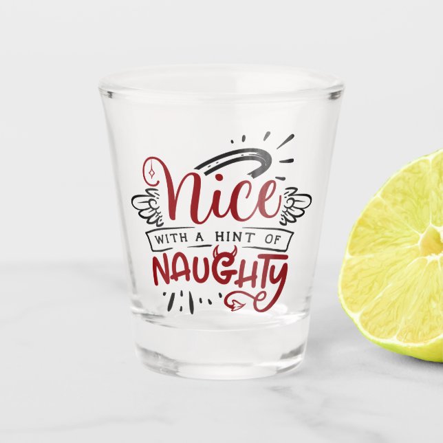 Nice With Hint of Naughty | Fun Christmas Holiday Shot Glass (Front)