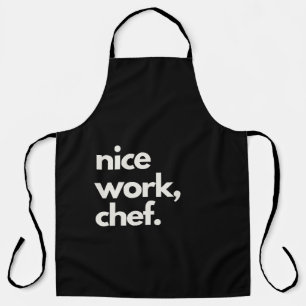 'Nice Work, Chef' Fun Encouraging Playful Funny Apron