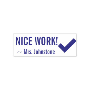 "NICE WORK!" + Educator's Name Rubber Stamp