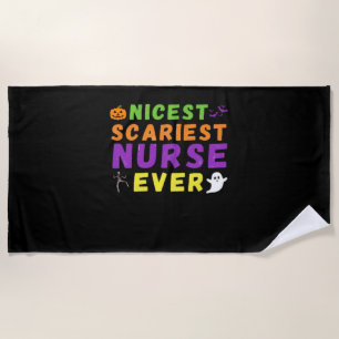 Nicest scariest Nurse ever funny Halloween Classic Beach Towel
