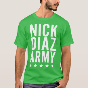 Nick Diaz Army gift T-Shirt