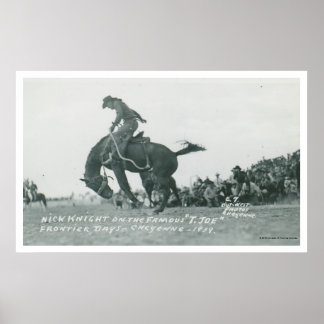 Nick Knight riding T. Joe at Cheyenne Frotier Days Poster